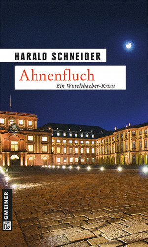 Harald Schneider: Ahnenfluch