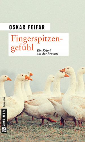 Oskar Feifar: Fingerspitzengefühl