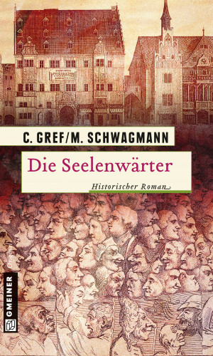 Christiane Gref, Meike Schwagmann: Die Seelenwärter