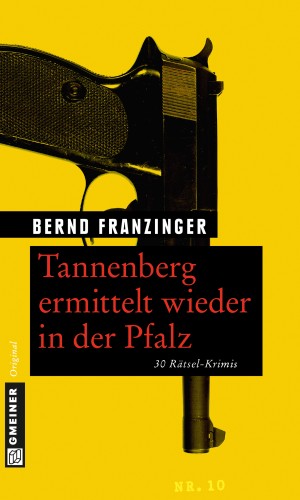 Bernd Franzinger: Tannenberg ermittelt wieder in der Pfalz