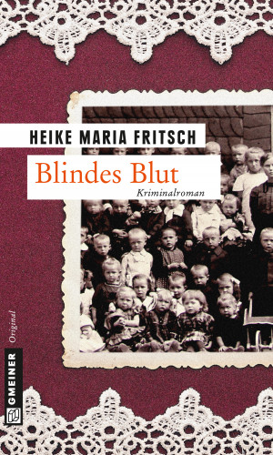 Heike Maria Fritsch: Blindes Blut