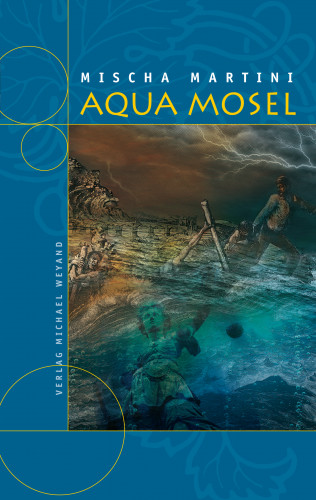 Mischa Martini: Aqua Mosel