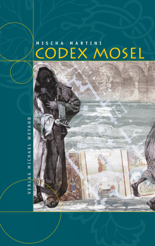 Mischa Martini: Codex Mosel