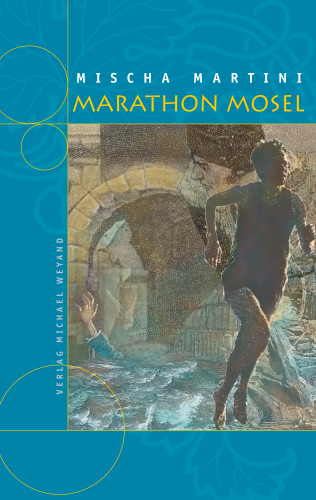 Mischa Martini: Marathon Mosel