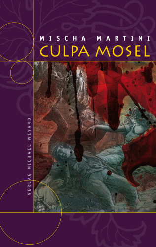Mischa Martini: Culpa Mosel