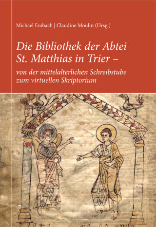 Michael Embach, Kurt Gärtner, Reiner Hildebrandt, Peter Klein, Reiner Nolden: Die Bibliothek der Abtei St. Matthias in Trier – von der mittelalterlichen Schreibstube zum virtuellen Skriptorium