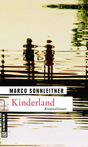 Marco Sonnleitner: Kinderland