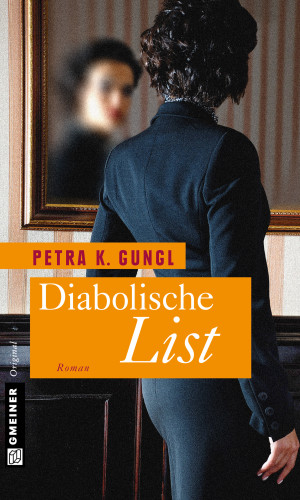 Petra K. Gungl: Diabolische List