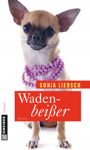 Sonja Liebsch: Wadenbeißer