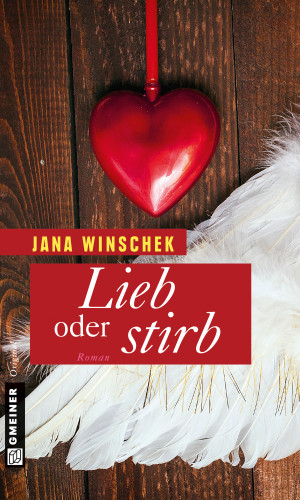 Jana Winschek: Lieb oder stirb