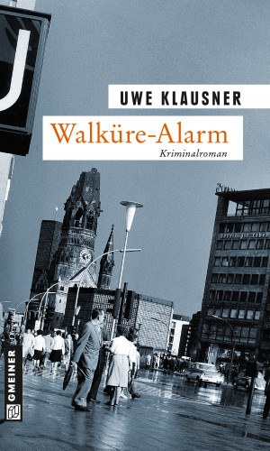 Uwe Klausner: Walküre-Alarm