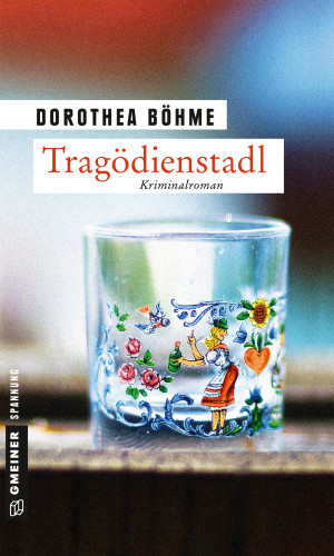 Dorothea Böhme: Tragödienstadl