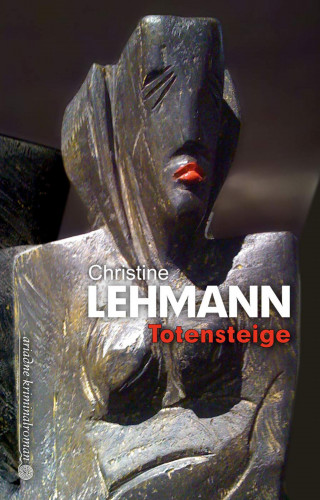 Christine Lehmann: Totensteige