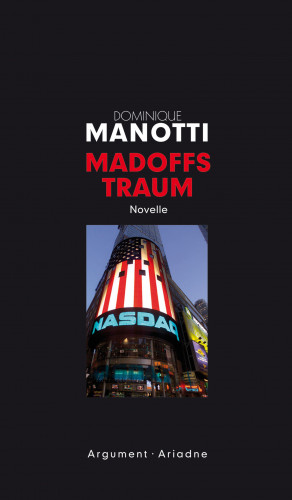 Dominique Manotti: Madoffs Traum