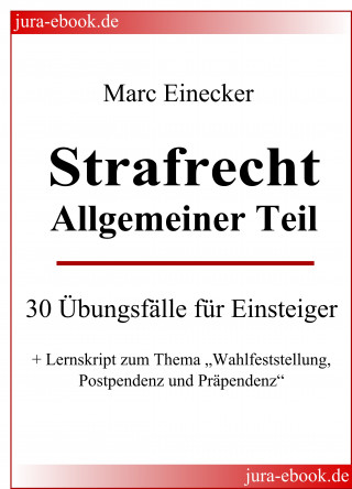 Marc Einecker: Strafrecht Allgemeiner Teil
