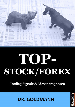 Dr. Goldmann: Top-Stock / Forex