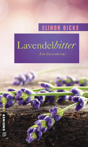 Elinor Bicks: Lavendelbitter