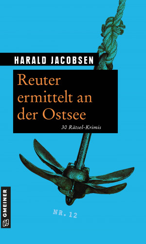 Harald Jacobsen: Reuter ermittelt an der Ostsee