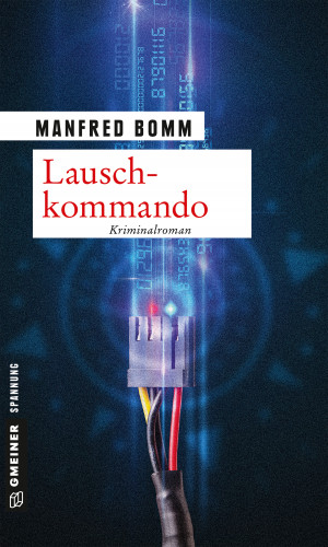 Manfred Bomm: Lauschkommando