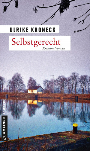 Ulrike Kroneck: Selbstgerecht