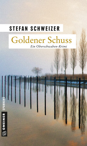 Stefan Schweizer: Goldener Schuss