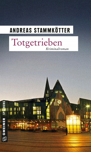 Andreas Stammkötter: Totgetrieben