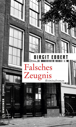 Birgit Ebbert: Falsches Zeugnis