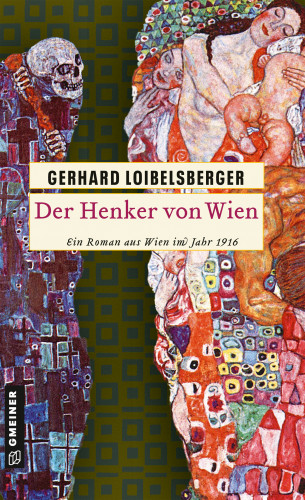 Gerhard Loibelsberger: Der Henker von Wien