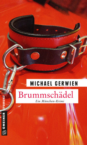 Michael Gerwien: Brummschädel