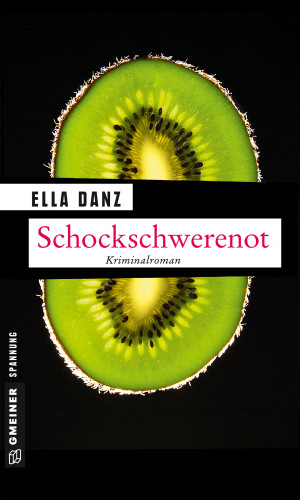 Ella Danz: Schockschwerenot