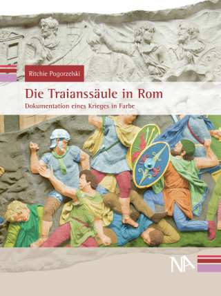 Ritchie Pogorzelski: Die Traianssäule in Rom