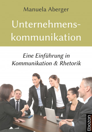 Manuela Aberger: Unternehmenskommunikation