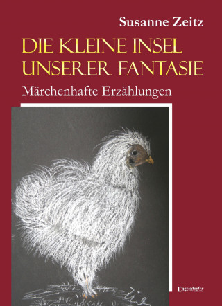 Susanne Zeitz: Die kleine Insel unserer Fantasie