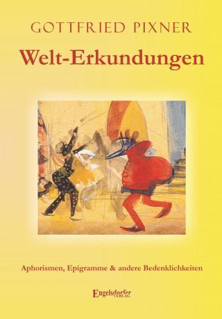 Gottfried Pixner: Welt-Erkundungen