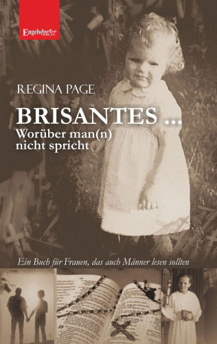 Regina Page: BRISANTES ... Worüber man(n) nicht spricht