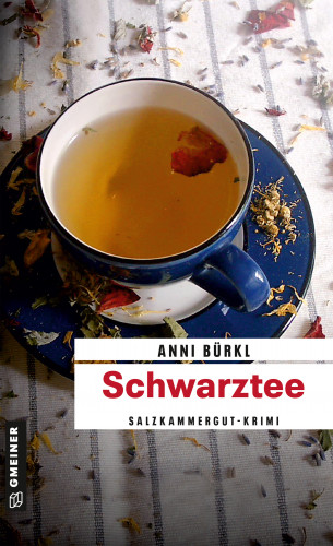 Anni Bürkl: Schwarztee