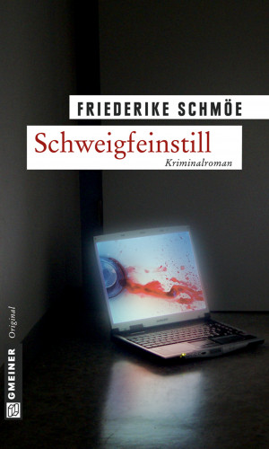 Friederike Schmöe: Schweigfeinstill