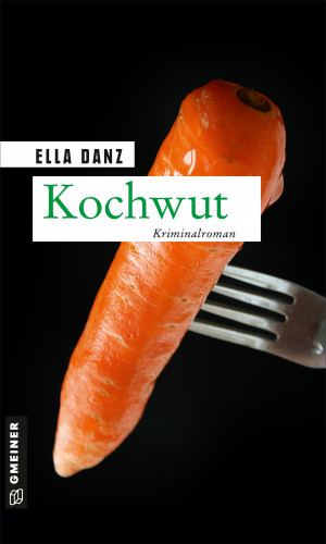 Ella Danz: Kochwut