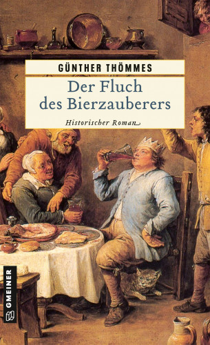 Günther Thömmes: Der Fluch des Bierzauberers