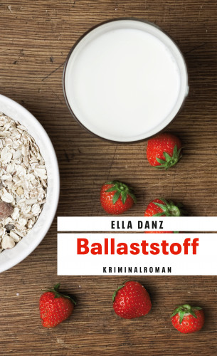 Ella Danz: Ballaststoff