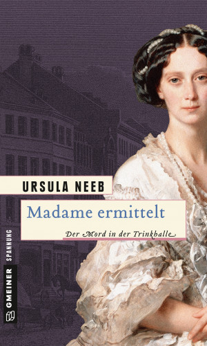 Ursula Neeb: Madame ermittelt