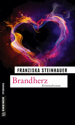 Franziska Steinhauer: Brandherz