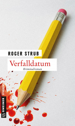 Roger Strub: Verfalldatum