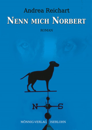 Andrea Reichart: Nenn mich Norbert - Ein Norbert-Roman