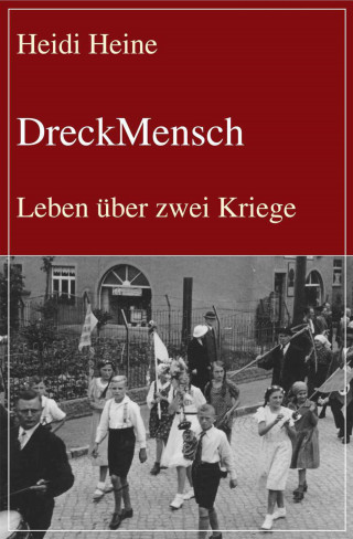 Heidi Heine: DreckMensch