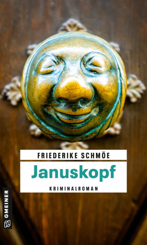 Friederike Schmöe: Januskopf
