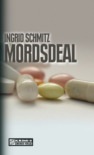 Ingrid Schmitz: Mordsdeal