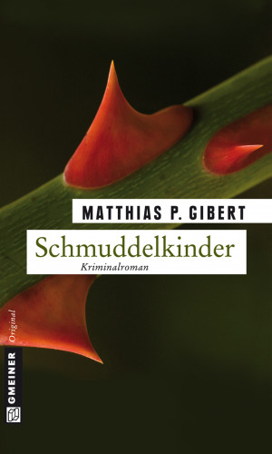Matthias P. Gibert: Schmuddelkinder