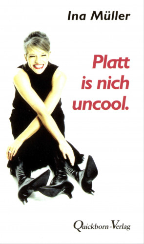 Ina Müller: Platt is nich uncool.