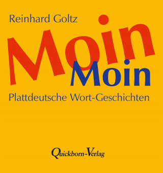 Reinhard Goltz: Moin Moin